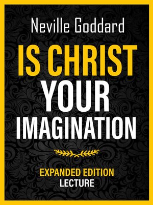 cover image of Is Christ Your Imagination--Expanded Edition Lecture